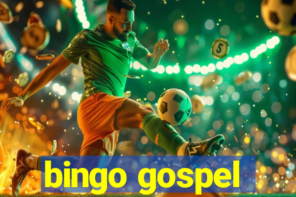 bingo gospel